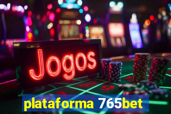 plataforma 765bet